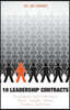 10 Leadership Contracts: Key Strategies to Build Power Teams: Passion . Ownership . Wellness . Excellence . Relationships