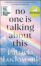 No One Is Talking About This