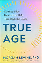True Age