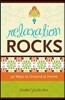 Relaxation Rocks: 30 Ways to Unwind at Home