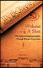 Without Firing a Shot: The Death of American Liberty Through Political Correctness