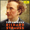 진귀한 리하르트 슈트라우스 작품집 (The Unknown Richard Strauss)