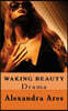 Waking Beauty: A Three ACT Play