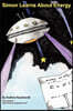 Simon Learns About Energy: Story based on Albert Einstein's equation E=mc2