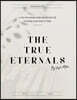 The True Eternals: A 21-Day Devotional Studying Eternal Life according to the teachings of Jesus in the Book of John