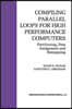 Compiling Parallel Loops for High Performance Computers: Partitioning, Data Assignment and Remapping