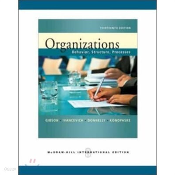 Organizations (13th Edition, Paperback) - Behavior, Structure, Processes 