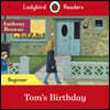 Ladybird Readers Beginner : Anthony Browne - Tom's Birthday