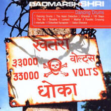 Badmarsh / Shri (배드마쉬 / 스리) - Dancing Drums