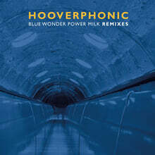 Hooverphonic (후버포닉) - Blue Wonder Power Milk Remixes [솔리드 블루 컬러 LP]