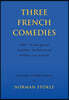 Three French Comedies: JOFFO - The Merry-go-round;SALACROU - The World is Round;FEYDEAU - Love on the Rack