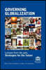 Governing Globalization: Lessons from the Past, Strategies for the Future
