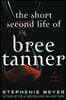 The Short Second Life of Bree Tanner: An Eclipse Novella