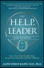 The H.E.L.P. Leader - Lead Yourself: How to Unlock Your Invisible Chains, Increase Your Productivity and Make a Difference