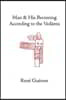 Man and His Becoming According to the Vedanta