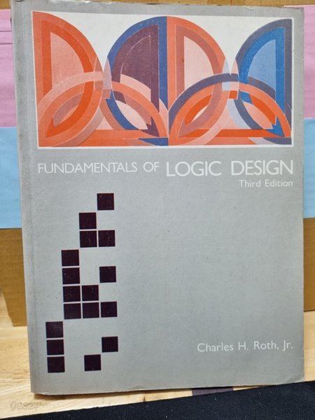 FUNDAMENTALS OF LOGIC DESIGN (Third Edition)