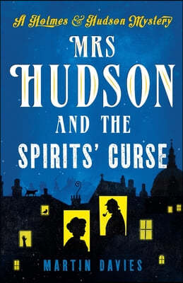 Mrs Hudson and the Spirits&#39; Curse