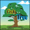 A Fish in a Tree: A Children's Rhyming Story