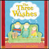 The Three Wishes : 앤서니 브라운 '엄청나게 커다란 소원' 영문판