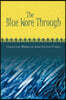 The Blue Wore Through: Collected Works of John Patton O'Dell