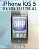 iPhone iOS 5 Development Essentials