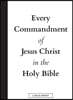 Every Commandment of Jesus Christ In The Holy Bible (Large Print)