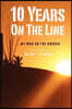 10 Years On the Line: My War On the Border: 2nd Edition