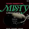 Tsuyoshi Yamamoto Trio  (츠요시 야마모토 트리오) - Misty For Direct Cutting [LP]