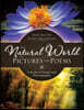 The Natural World in Pictures and Poems: A Book of Poems and Photography