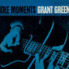 Grant Green (그랜트 그린) - Idle Moments [LP]