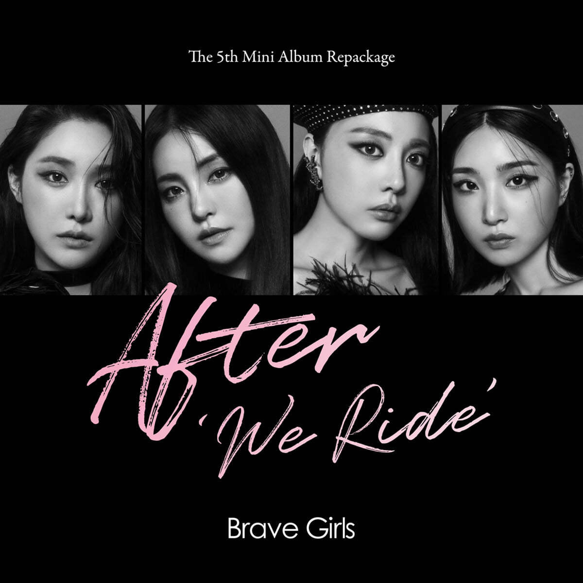 브레이브 걸스 (Brave Girls) - 미니앨범 5집 리패키지 : After ‘We Ride’