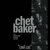 Chet Baker (쳇 베이커) - Cool Cat  [투명 컬러 LP]