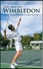 This Was My Wimbledon: A Life of Challenge and Reward for the Ordinary Tennis Player