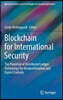 Blockchain for International Security: The Potential of Distributed Ledger Technology for Nonproliferation and Export Controls