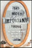 The Most Important Thing: 100 Years from Now Nothing Else Will Matter