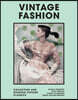 Vintage Fashion: Collecting and Wearing Designer Classics