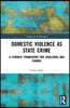 Domestic Violence as State Crime