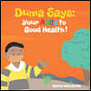 Duma Says: Your ABCs to good health!