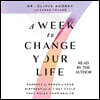 A Week to Change Your Life: Harness the Power of Your Birthday and the 7 Day Cycle That Rules Your Health