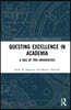 Questing Excellence in Academia