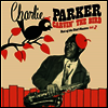 Charlie Parker - Carvin The Bird: Best Of The Dial Masters Vol. 2 (180G)(Red LP)