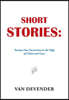 Short Stories: Twenty-One Excursions to the Edge of Chaos and Love