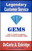 Legendary Customer Service: How to Thrive in America During Tough Economic Times