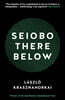 Seiobo There Below