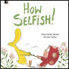 How Selfish
