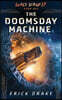 The Doomsday Machine: Space Scrap 17 Book One