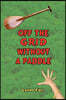 Off The Grid Without A Paddle
