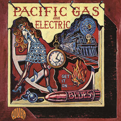 Pacific Gas / Electric (패시픽 가스 앤 일렉트릭) - Get It On 