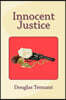 Innocent Justice: Lee Ander Never Really Considered What He Was Doing in Teaching His Young Daughter to Shoot; He Just Knew She Had the
