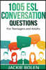1005 ESL Conversation Questions